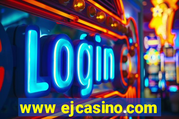 www ejcasino.com